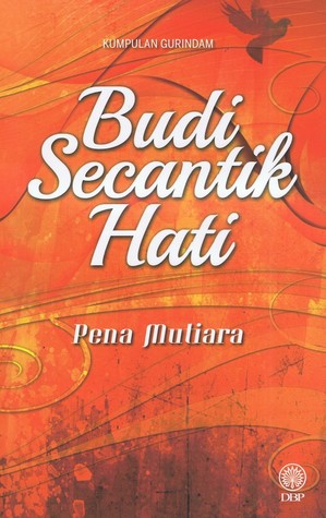 Kumpulan Gurindam : Budi Secantik Hati