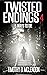 Twisted Endings 4: 5 Ways T...