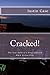 Cracked! The True Story of ...