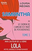 Samantha ou le chemin de l'amour est pavé de psychopathes