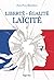 Liberté, égalité, laïcité