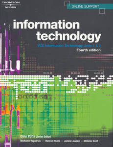 Information Technology: VCE Information Technology Unit 1 & 2