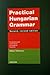 Practical Hungarian Grammar