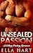 Unsealed Passion
