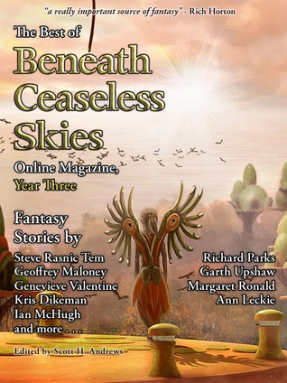The Best of Beneath Ceaseless Skies Online Magazine, Year Three (ebook)