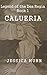 Calueria (Legend of the Dea Regia Book 1)