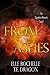 From the Ashes by Elle Rochelle