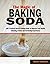 The Magic of Baking Soda by Sheryl Summers