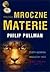 Trylogia Mroczne Materie (#...