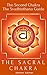 The Sacral Chakra: The Second Chakra Svadhishthana Guide