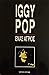 Iggy Pop: Ένας Άγριος