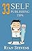 33 Self-Publishing Tips