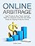 Online Arbitrage: Seek Products, Buy Them, and Sell Them on Amazon! 8 Secrets You Never Knew for Buying Products Online (Online Arbitrage, retail arbitrage, statistical arbitrage)