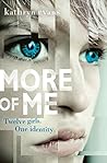 More of Me by Kathryn  Evans