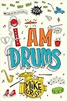 I Am Drums