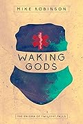 Waking Gods