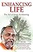Enhancing Life: The Art of Inner Awakening