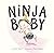 Ninja Baby
