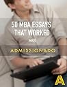50 MBA Essays That Worked, Volume 3