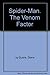 Spider-Man. The Venom Factor