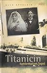 Titanicin tuntematon lapsi by Ulla Appelsin