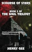 Scourge of Stars: Book Two of The Sigil Trilogy