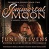 Immortal Moon: A Moon Sisters Novel (Paranorm World Series, Book 2) Immortal Moon: A Moon Sisters Novel
