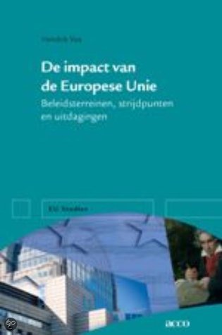 De impact van de Europese Unie. Beleidsterreinen, strijdpunten en uitdagingen