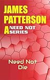 Need Not Die (Need Not Series Book 1)