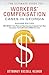 The Ultimate Guide to Workers’ Compensation Cases in Georgia: Including 13 Dirty Tricks and Traps Insurance Companies Don't Want You to Know That Could Instantly Wreck Your Case