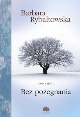 Bez pożegnania (Bez pożegnania, #1)