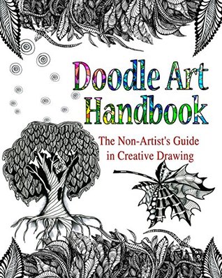 DOODLE ART HANDBOOK: The Non-Artist’s Guide in Creative Drawing (Kindle Edition)