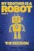 The Decision (My Brother Is a Robot, 6)