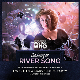 The Diary of River Song: I Went to a Marvellous Party (Audio CD)