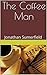The Coffee Man: Jonathan Sumerfield