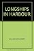 The longships in harbour: Poems