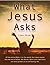 What Jesus Asks: Something ...