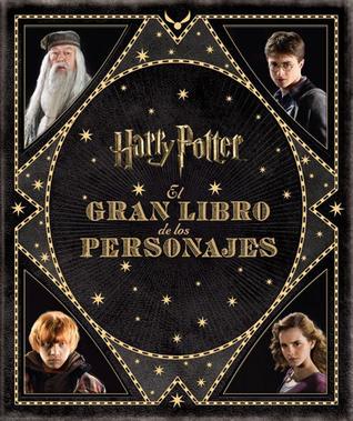 Harry Potter: El gran libro de los personajes