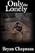 Only The Lonely