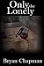 Only The Lonely