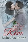 Si ce n’est qu’en rêve by Keira Andrews