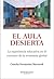 El aula desierta by Concha Fernandez Martorell