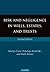 Risk and Negligence in Wills, Estates, and Trusts