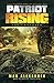 Patriot Rising by Max Alexander