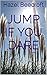 Jump If You Dare