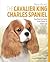 The Cavalier King Charles: Your Essential Guide from Puppy to Senior Dog (Best of Breed)