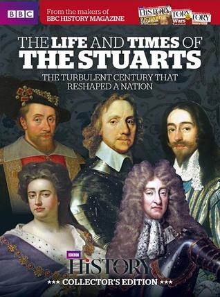 The Life and Times of the Stuarts (Paperback)