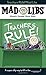 Teachers Rule! Mad Libs: World's Greatest Word Game