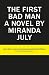 The First Bad Man
