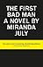 The First Bad Man